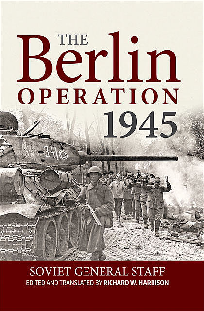 The Berlin Operation, 1945, Richard Harrison