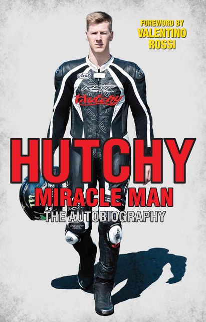 Hutchy – Miracle Man, Ian Hutchinson, Ted Macauley