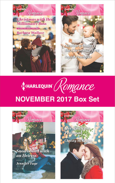 Harlequin Romance November 2017 Box Set, Christy McKellen, Barbara Wallace, Sophie Pembroke, Jennifer Faye