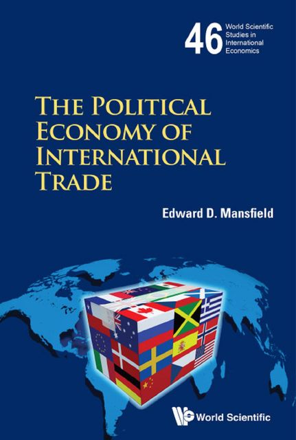 The Political Economy of International Trade, Edward D.Mansfield