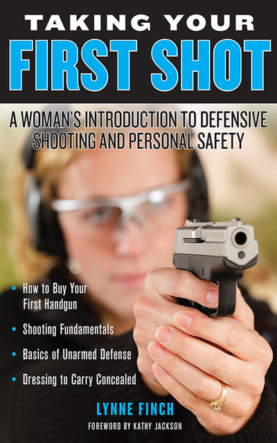 Taking Your First Shot, Lynne Finch