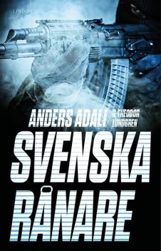 Svenska rånare, Anders Adali, Theodor Lundgren