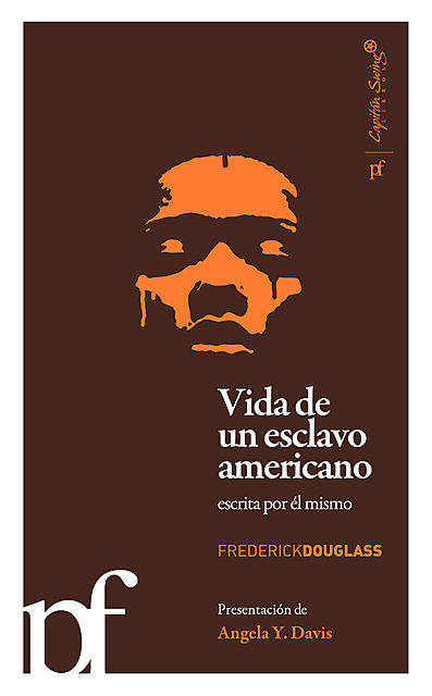 Vida de un esclavo americano escrita por el mismo, Frederick Douglass