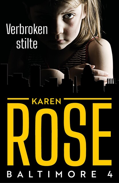 Verbroken stilte, Karen Rose