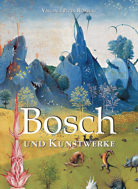 Bosch und Kunstwerke, Virginia Pitts Rembert