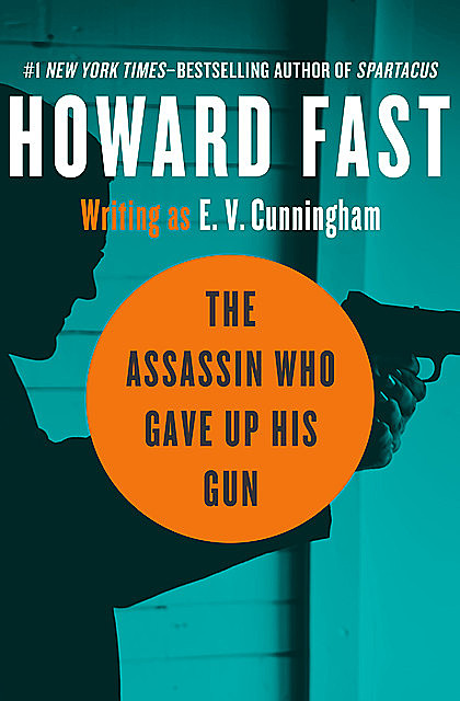 The Assassin Who Gave Up His Gun, Howard Fast