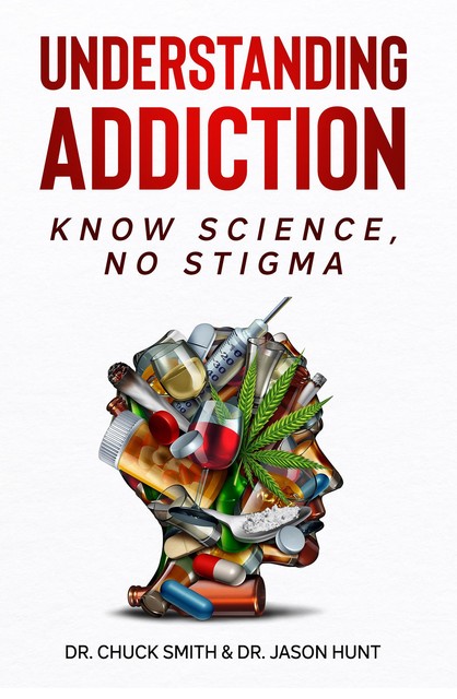Understanding Addiction, Charles Smith, Jason Hunt