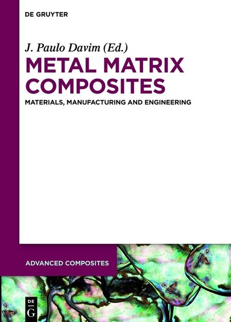 Metal Matrix Composites, J.Paulo Davim