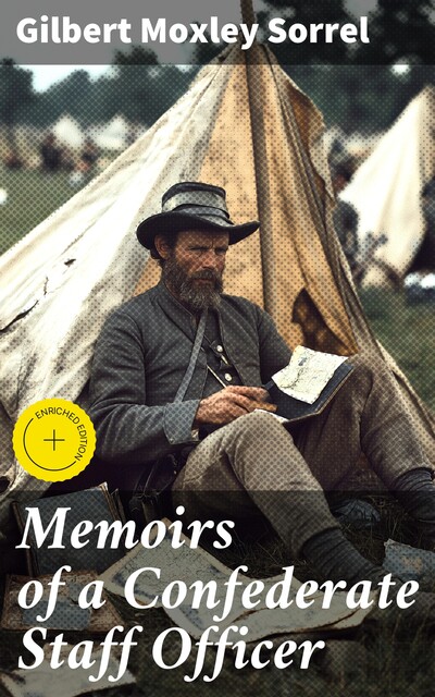 Memoirs of a Confederate Staff Officer, Gilbert Moxley Sorrel