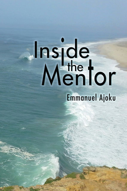 Inside the Mentor, Emmanuel Ajoku