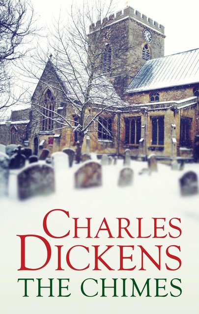 The Chimes, Charles Dickens