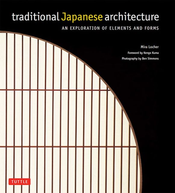 Traditional Japanese Architecture, Mira Locher