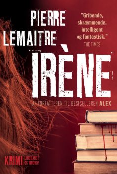 Irène, Pierre Lemaitre