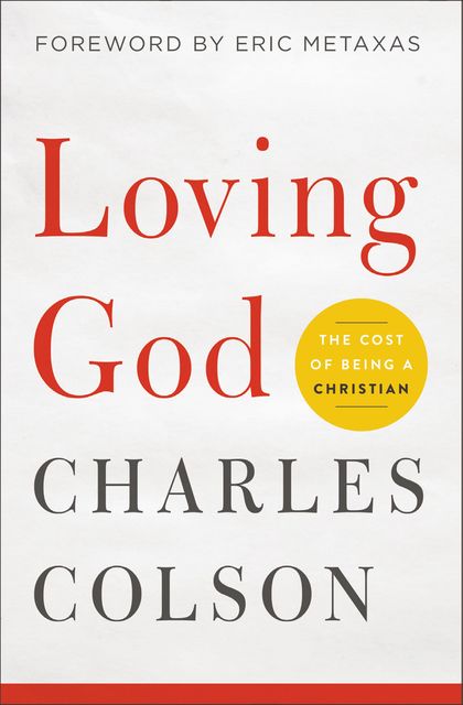 Loving God, Charles W. Colson