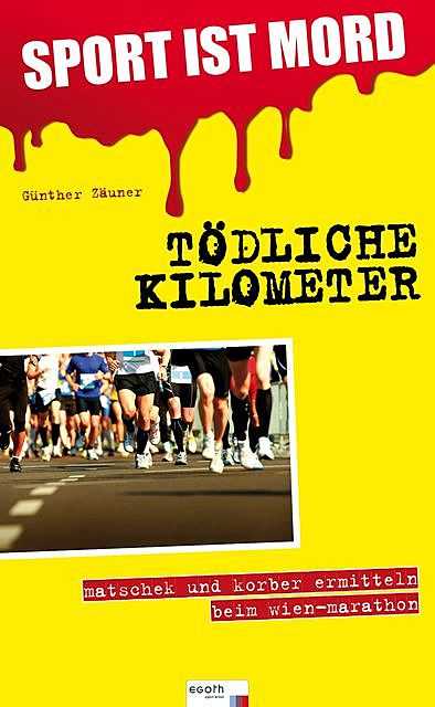 Sport ist Mord – Tödliche Kilometer, Günther Zäuner