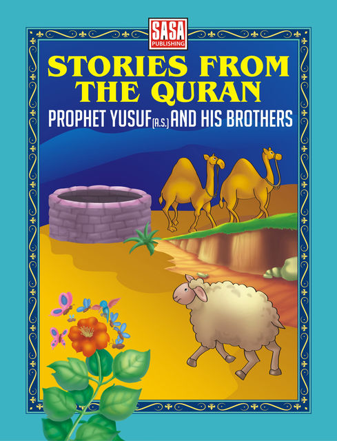 Stories From The Quran: Prophet Yusuf(A.S.) and His Brothers, Junaid Nari
