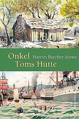Onkel Toms Hütte, Harriet Beecher Stowe