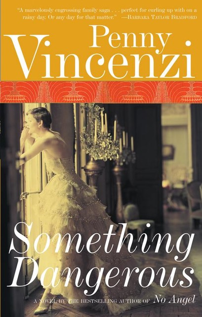 Something Dangerous, Penny Vincenzi