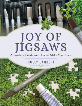 Joy of Jigsaws, Holly Lambert