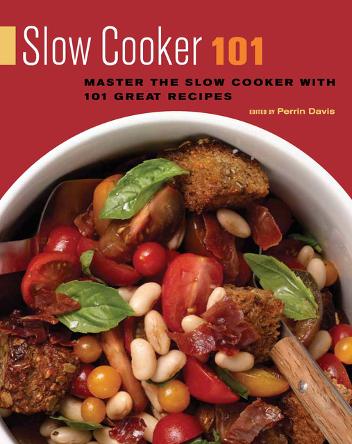 Slow Cooker 101, Perrin Davis