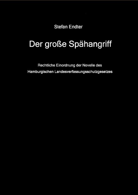 Der große Spähangriff, Stefan Endter