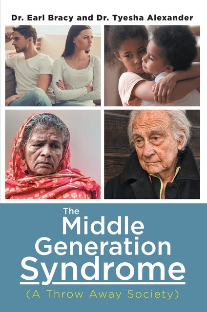 The Middle Generation Syndrome, Earl Bracy, Tyesha Alexander