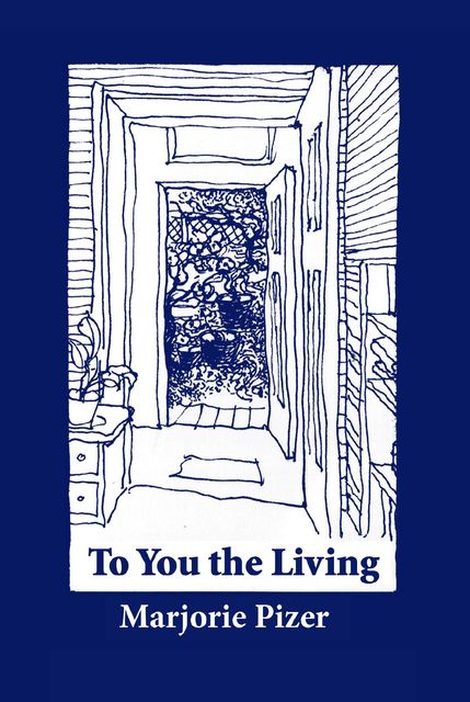 To You the Living, Marjorie Pizer