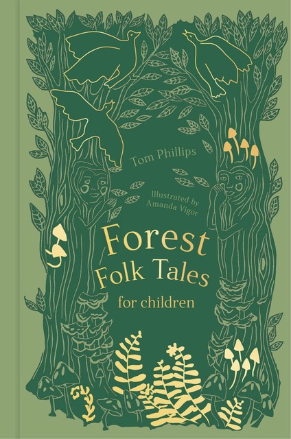 Forest Folk Tales for Children, Tom Phillips