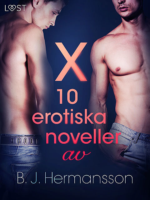 X: 10 erotiska noveller av B. J. Hermansson, B.J. Hermansson