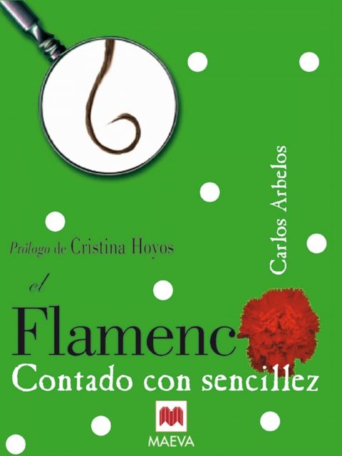 El Flamenco contado con sencillez, Carlos Arbelos