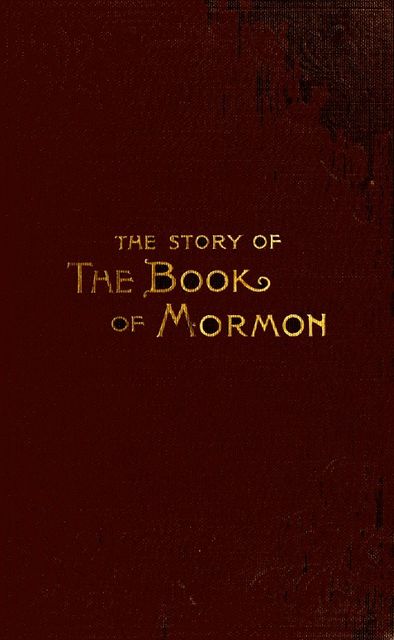 The Story of the Book of Mormon, George Reynolds