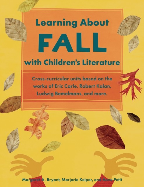 Learning About Fall with Children's Literature, Margaret Bryant
