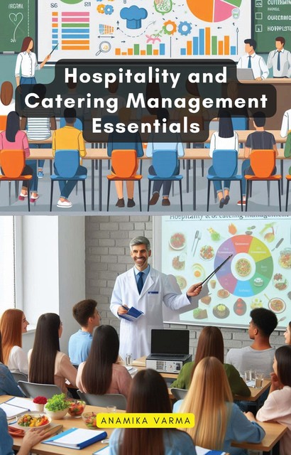 Hospitality and Catering Management Essentials, Anamika Varma