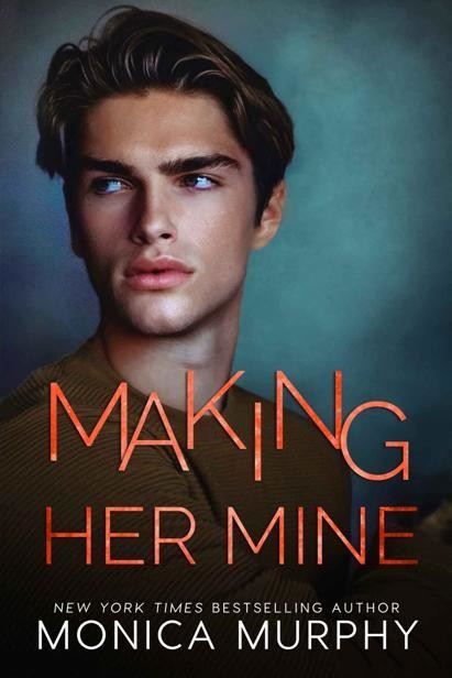 Making Her Mine (The Callahans Book 6), Monica Murphy