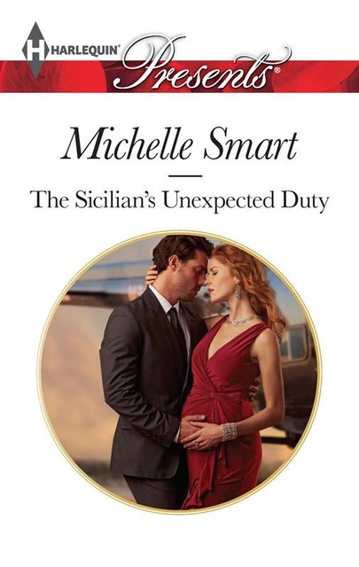 The Sicilian's Unexpected Duty, Michelle Smart