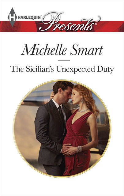 The Sicilian's Unexpected Duty, Michelle Smart