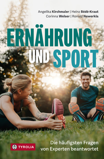 Ernährung und Sport, Angelika Kirchmaier, Corinna Welser, Heinz Bédé-Kraut, Ronald Newerkla