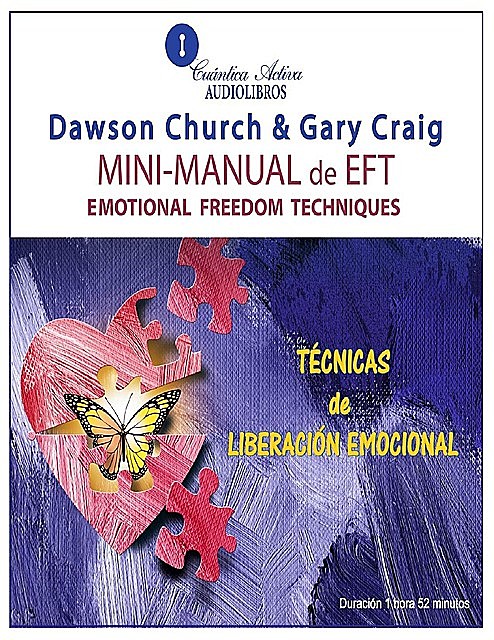 Mini Manual de EFT / The EFT Mini-manual, Dawson Church, Gary Craig
