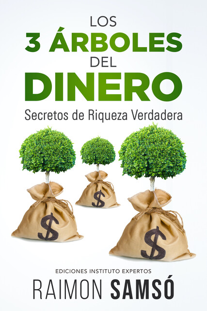 Los 3 Árboles del Dinero, Raimon Samsó