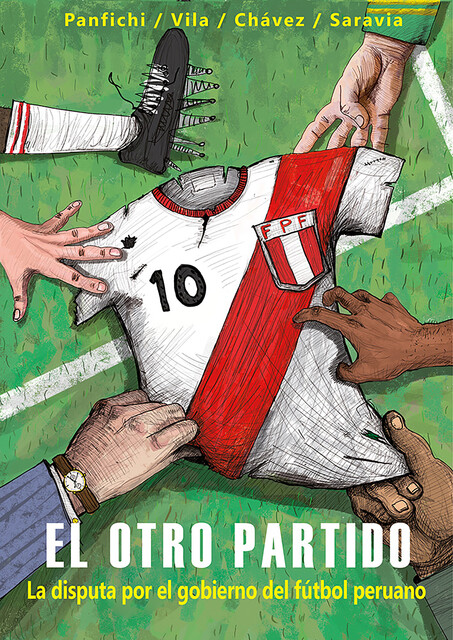 El otro partido, Aldo Panfichi, Gisselle Vila, Noelia Chávez, Sergio Saravia