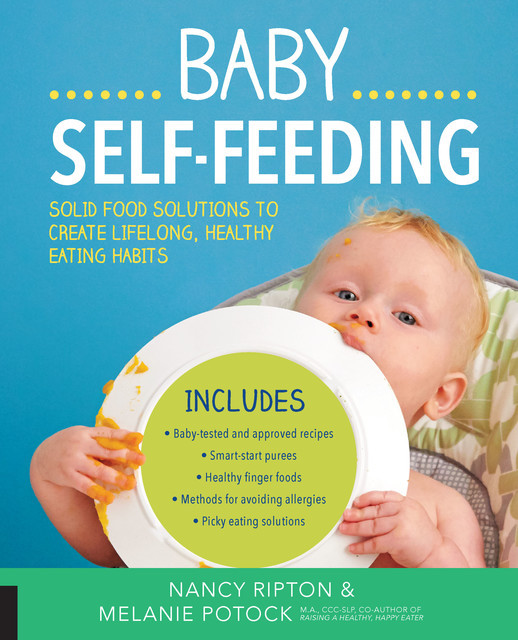 Baby Self-Feeding, Melanie Potock, Nancy Ripton