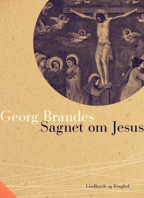 Sagnet om Jesus, Georg Brandes