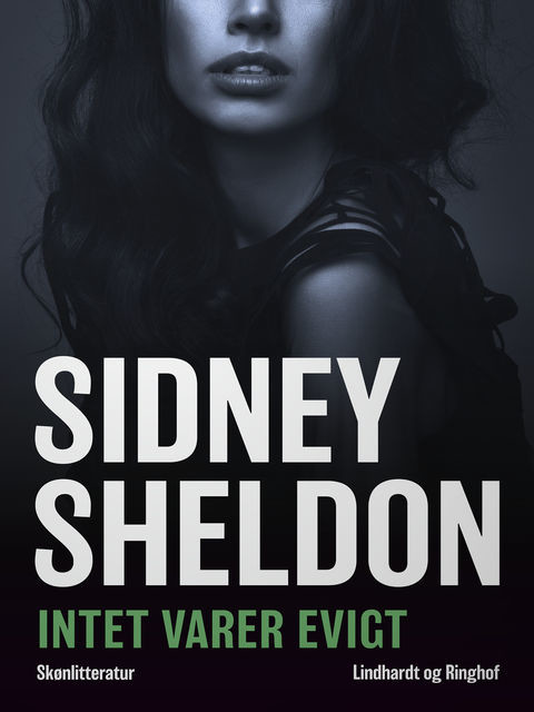 Intet varer evigt, Sidney Sheldon