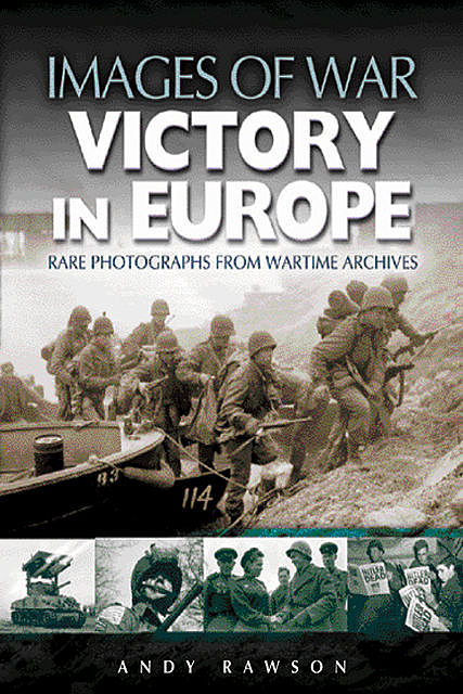 Victory in Europe, Andrew Rawson