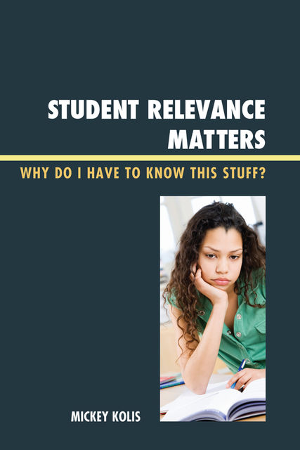 Student Relevance Matters, Mickey Kolis