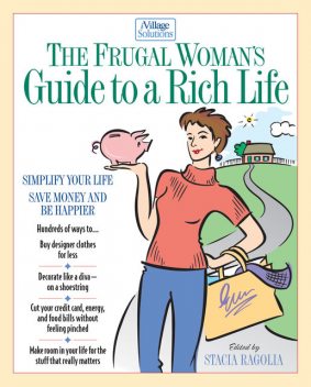 The Frugal Woman's Guide to a Rich Life, Thomas Nelson