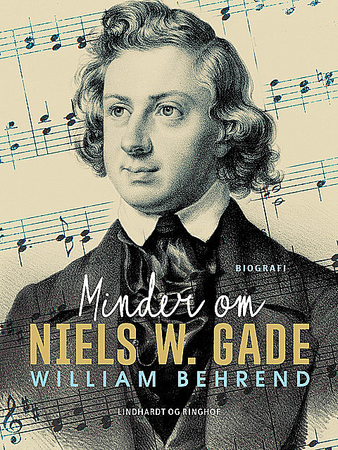 Minder om Niels W. Gade, William Behrend
