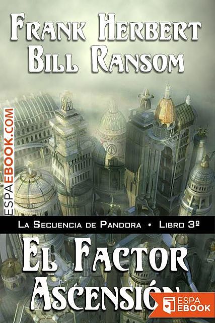 El factor ascensión, Frank Herbert, amp, Bill Ransom