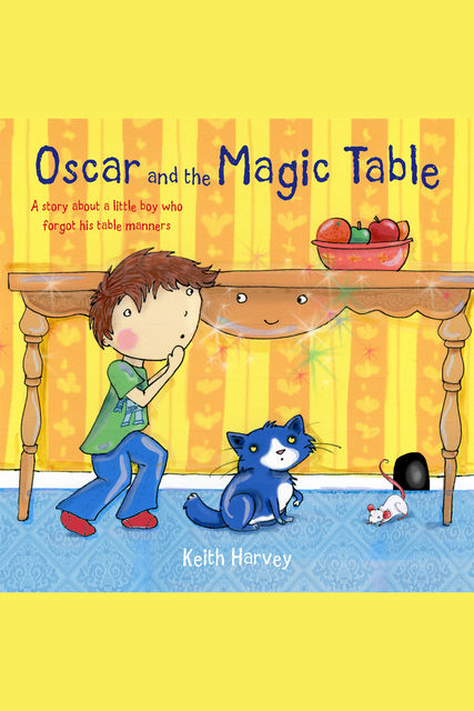 Oscar and the Magic Table, Keith Harvey
