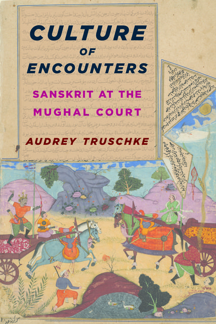 Culture of Encounters, Audrey Truschke